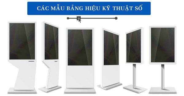 các loại Bảng Hiệu Kỹ Thuật Số