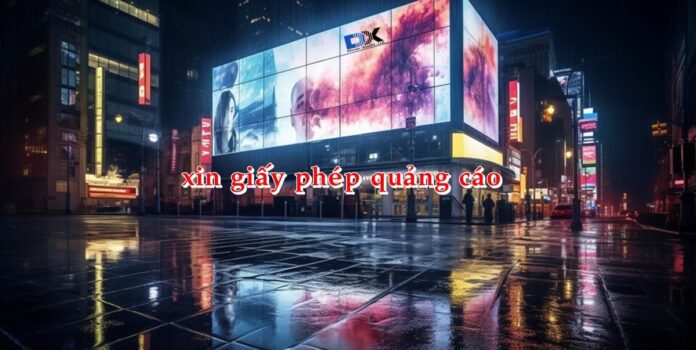 xin giấy phép quảng cáo màn hình led ngoài trời